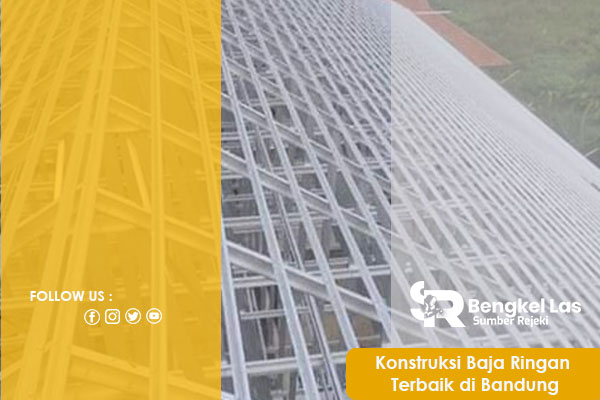 Konstruksi Baja Ringan Terbaik di Bandung